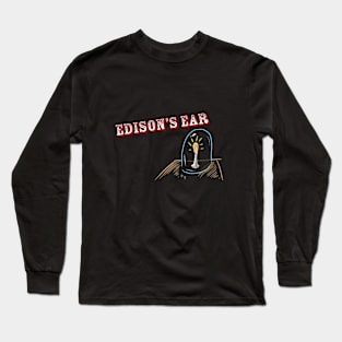 Edison's actual Ear Long Sleeve T-Shirt